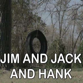 Jim And Jack And Hank - Tribute To Alan Jackson album cover