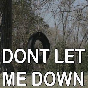 Don't Let Me Down - Tribute To The Chainsmokers And Daya album cover