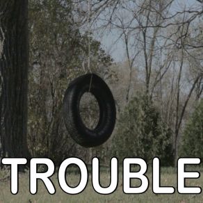 Trouble - Tribute To Gloriana album cover