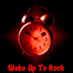 Wake Up To Rock album cover