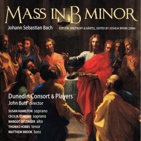 Bach - Mass In B Minor - Dunedin Consort, Butt album cover