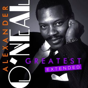 Greatest - Alexander O'neal (Extended) album cover