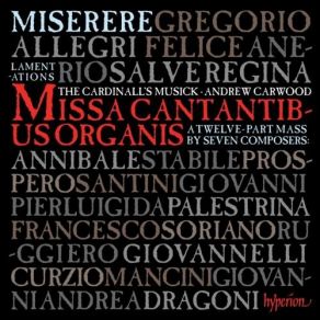 Allegri's Miserere & The Music Of Rome - Missa Cantantibus Organis album cover
