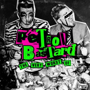 The Very Worst Of Petrol Bastard album cover