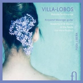 Villa-Lobos - Melodia Sentimental - Florêncio album cover