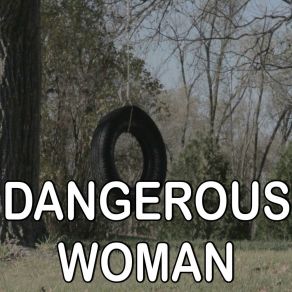Dangerous Woman - Tribute To Ariana Grande album cover