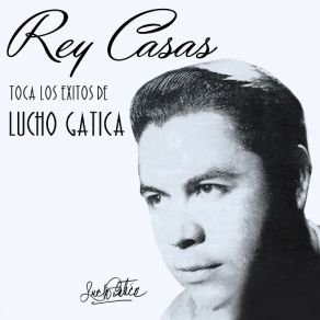 Toca Los Exitos De Lucho Gatica (Instrumental) album cover