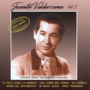 Juanito Valderrama Vol. 1 Edición Especial 100 Años album cover