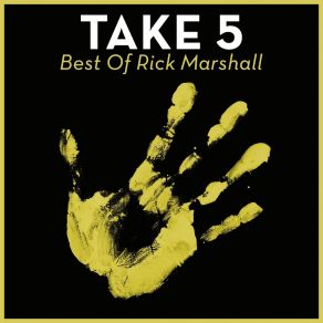 Take 5 - Best Of Rick Marshall album cover