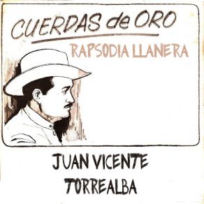 Cuerdas De Oro: Rapsodia Llanera album cover