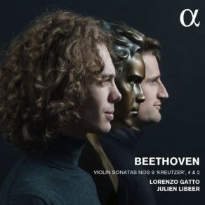 Lorenzo Gatto & Julien Libeer — Beethoven: Violin Sonatas Nos 9 'Kreutzer', 4, 2 album cover