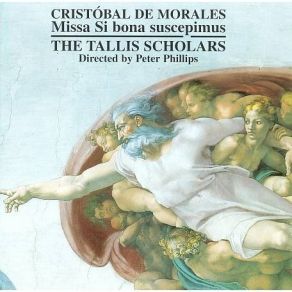 Morales - Missa Si Bona Suscepimus (Tallis Scholars) album cover