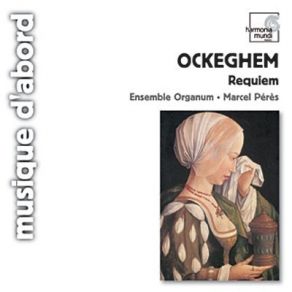 Ockeghem - Requiem (Ensemble Organum) album cover