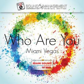 Who Are You (Miami Sound Dance & Lounge, North Beach, Product Of Hit Mania) album cover