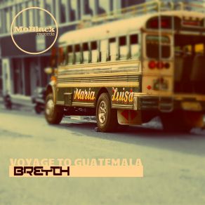 Voyage To Guatemala (Single) album cover