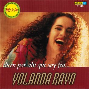 Dicen Por Ahí Que Soy Fea... album cover