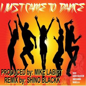 I Just Came To Dance album cover