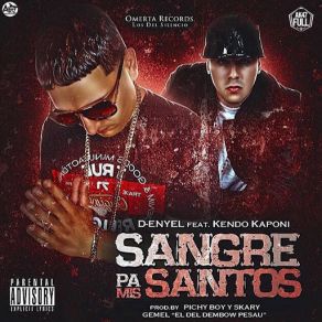 Sangre Pa Mis Santos (Kendo Kaponi) (Single) album cover