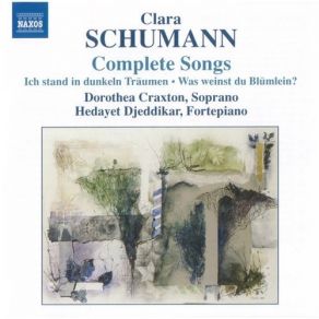 Clara Schumann - Complete Songs (Dorothea Craxton, Hedayet Djeddikar) album cover