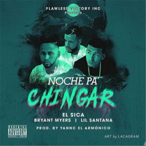 Noche Pa Chingar (Bryant Myers & Lil Santana) (Single) album cover