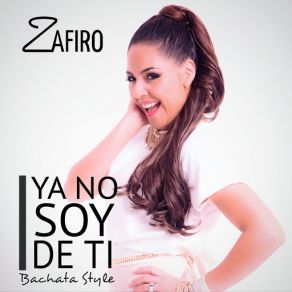 Ya No Soy De Ti (Bachata) (Single) album cover