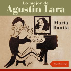 María Bonita (Lo Mejor De Augustin Lara - Original Recordings) album cover
