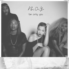 B. O. Y Be Only You album cover