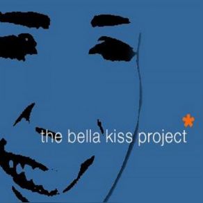 The Bella Kiss Project album cover