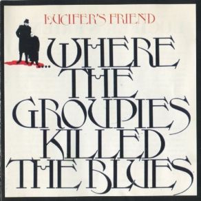 Where The Groupies Killed The Blues album cover