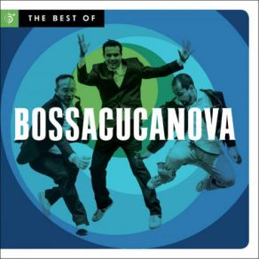 The Best Of Bossacucanova album cover