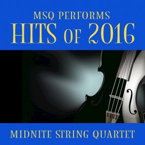 MSQ Performs Hits Of 2016 album cover
