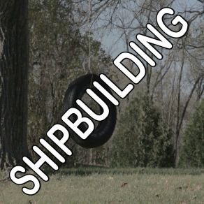 Shipbuilding - Tribute To Elvis Costello And The Attractions album cover