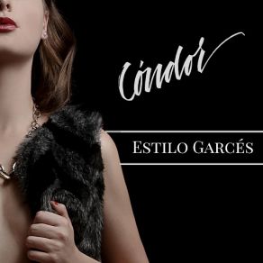 Estilo Garcés (Single) album cover