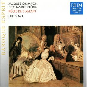 Chambonnieres: Pieces De Clavecin - Skip Sempe album cover