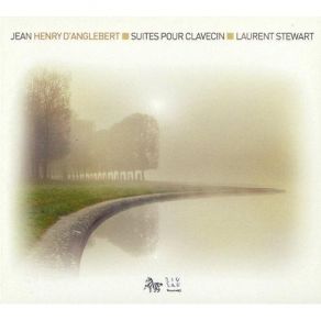 D'Anglebert - Suites Pour Clavecin - Laurent Stewart album cover