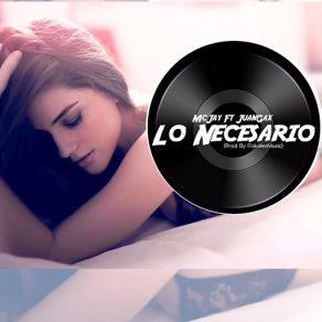Lo Necesario (Juangax) (Single) album cover