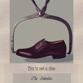 This Is Not A Shoe album cover
