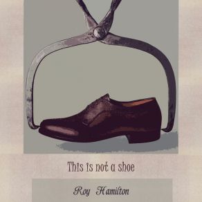 This Is Not A Shoe album cover