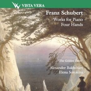 Franz Schubert - Works For Piano Four Hands - A. Bakhchiev, E. Sorokina album cover