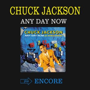 Any Day Now + Encore! (Bonus Track Version) album cover