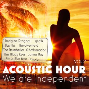 Acoustic Hour, Vol 2 - We Are Independent album cover