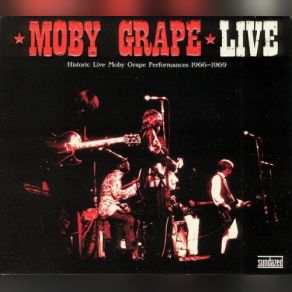 Live: Historic Live Moby Grape Performances 1966-1969 album cover