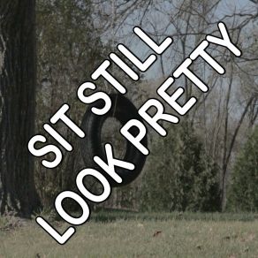 Sit Still Look Pretty - Tribute To Daya album cover