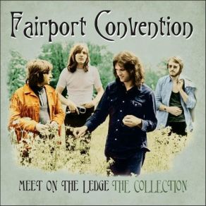 Meet On The Ledge: The Collection album cover