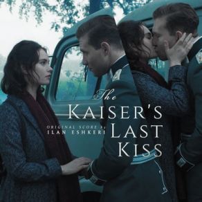 The Kaiser's Last Kiss (Original Soundtrack) album cover