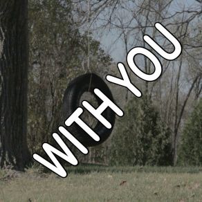 With You (From Ghost The Musical) - Tribute To Caissie Levy album cover