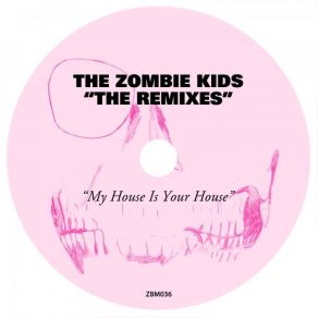 My House Is Your House (The Remixes) album cover