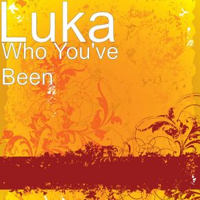 Who You've Been (Single) album cover