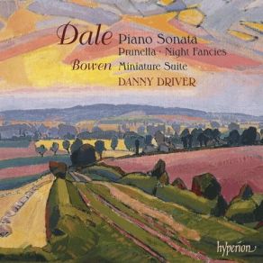 Dale - Piano Sonata, Prunella, Night Fancies (Danny Driver) album cover