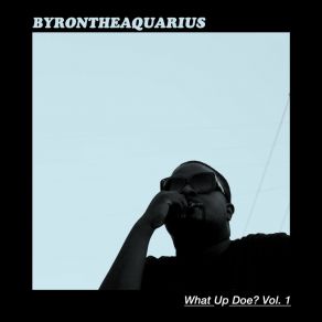 What Up Doe, Vol. 1 album cover